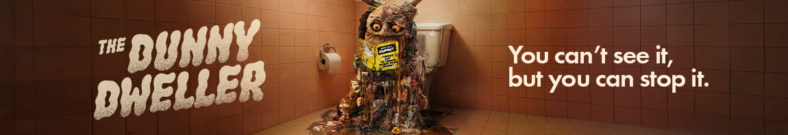 The dunny dweller. You can't see it, but you can stop it.