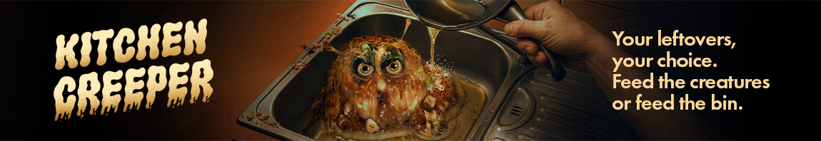 Kitchen creeper. Your leftovers, your choice. Feed the creatures or feed the bin.